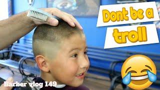 Dont be a troll - barber vlog 149