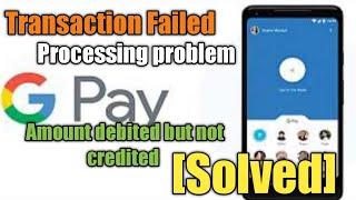 [Solved] Google Pay Amount debited but not credit Problem | Processing/Failed Problem In tamil | NTM