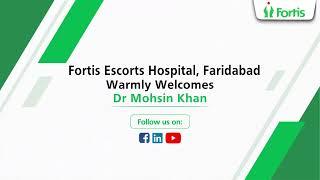 Welcome Dr. Mohsin Khan | Advancing Surgical Excellence at Fortis Escorts Hospital!