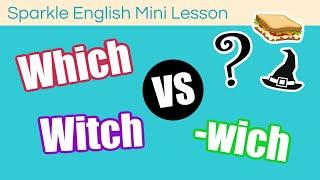 Which, Witch, or Wich: ESL Mini Lesson on Commonly Confused Words | Homophones