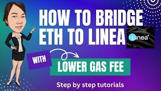 HOW TO BRIDGE ETH TO LINEA MAINNET?Lower gas fee!
