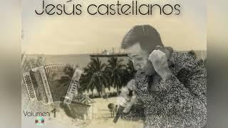 (De mi pecho una tristeza) Jesús castellanos