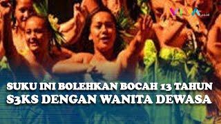 Ritual Nyeleneh Suku Mangaia, Wanita Dewasa 'Wik-wik' dengan Bocah 13 Tahun
