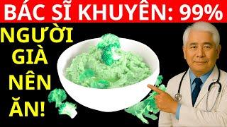 CHỮA TỶ BỆNH TUỔI GIÀ VỚI 10 LOẠI RAU LUỘC BỮA TỐI – LỜI KHUYÊN VÀNG TỪ BÁC SĨ