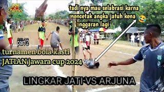 PART 2 TURNAMEN BOLA KASTI JATIAN JAWARA CUP  2024 ARJUNA VS LINGKAR JATI