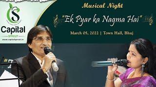 Musical Night "Ek Pyar Ka Nagma Hai" of Capital Sprout | 05th March, 2022 | Full Video