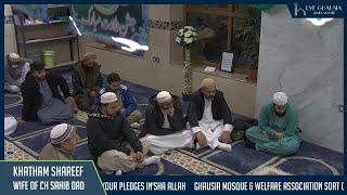 Khatham Shareef & D'ua | Wife of Chaudhary Sahib Dad | 07/10/2021 | Lye Masjid