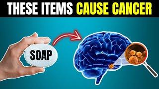 Shocking Household Items That Could Cause Cancer