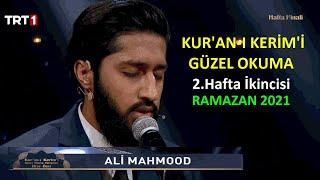 Ali Mahmood 2.Hafta İkincisi Kur'an'ı güzel okuma Ramazan 2021