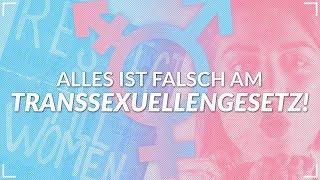 Alles ist falsch am Transsexuellengesetz!