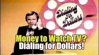 Money for Watching TV?  Dialing For Dollars!