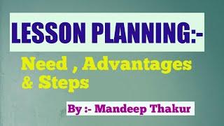 Lesson Planning || Needs , Advantages and Steps|| #hpuexams #hpu #exam #learning #education #science