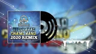 HYDERABAD CHATAL BAND 2020 REMIX DJ SAI GANESH