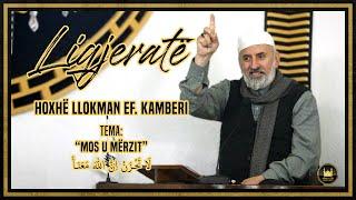 Hoxhë Llokman Kamberi - "Mos u mërzit" (لَا تَحْزَنْ)