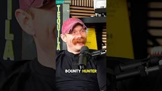 Real Life Bounty Hunter