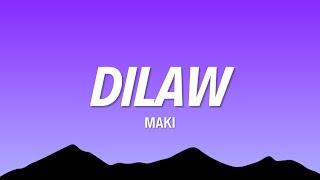 Maki - Dilaw (Lyrics)