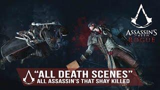 Assassin's Creed Rogue - All Assassins that Shay Killed (All Death Scenes) 1080p HD