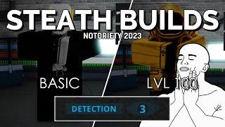 STEALTH BUILDS in NOTORIETY (Basic Beginner & Level 100) [ROBLOX]