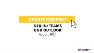 Update Teaser: Neu in Microsoft Teams und Outlook August 2024