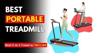 6 Best Portable Treadmill with INCLINE (2025) | Best 2-in-1 Folding Treadmill