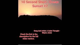 10 Second Short | Ocean Sunset | Beautiful Mind Meditation Music | #sunset #7 @meditationchannelofficial