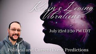 7/23/24 2:30PM EDT Solo Live Show- Political and Current Event Psychic Predictions