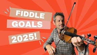 How To Set Fiddle Goals for 2025 