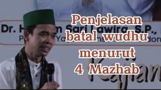 Penjelasan UAS Batal Wudhu Menurut 4 Mazhab