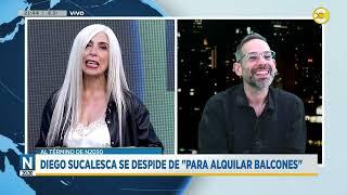 Diego Sucalesca se despide de "Para Alquilar Balcones" │N20:30│17-05-24