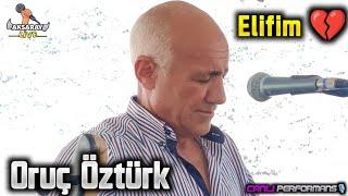 Oruç Öztürk Elifim 