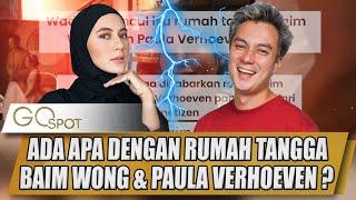 JARANG MEMBUAT KONTEN DENGAN ISTRI, ADA APA DENGAN BAIM WONG & PAULA VERHOEVEN ?? - GO SPOT