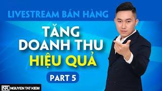 12 Chiến lược chốt sales đỉnh cao giúp bạn bán hàng hiệu quả | Học Livestream Bán Hàng (Bài 5)