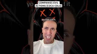 Companies Evil Actions ft Coca Cola