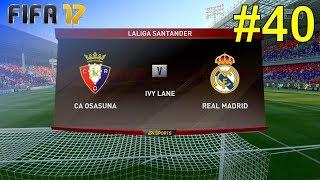 FIFA 17 - Career Mode 'Real Madrid' #40: vs. CA Osasuna (LaLiga - Away)