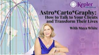 Astro*Carto*Graphy: How to Talk to Your Clients and Transform Their Lives