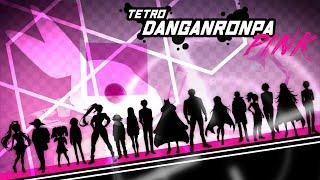 Tetro Danganronpa PINK - Fanmade Opening