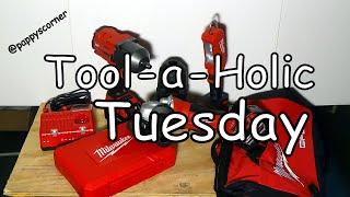 Tool-a-Holic Tuesday Milwaukee Tool Haul