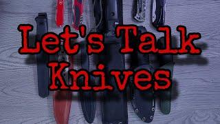 Let's Talk Knives.