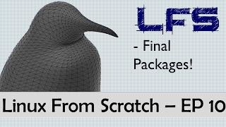 Linux From Scratch 7.10 - 10: Final LFS Packages