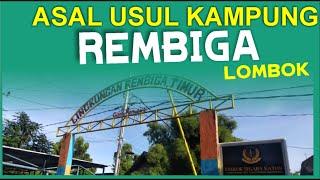 Asal Usul Kampung Rembiga Lombok, Nusa Tenggara Barat