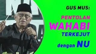 Gus Mus - PENTOLAN WAHABI TERKEJUT DENGAN NU  - LenNyornek TV