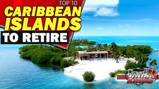 Top 10 Caribbean Islands to Retire | Cost of Living