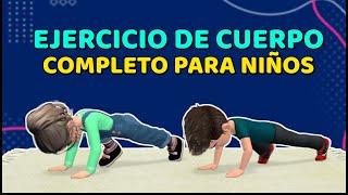 EJERCICIO INFANTIL DE CUERPO COMPLETO: ENTRENAMIENTO EN CASA