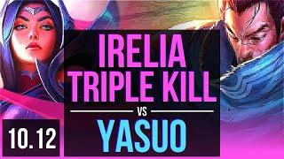 IRELIA vs YASUO (MID) | 4 early solo kills, Triple Kill, 8 solo kills | KR Diamond | v10.12