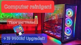 Computer/PC reinigen! | Tipps und Tricks zum sauber machen, sowie Werkzeug! | + i9 9900kf Upgrade!