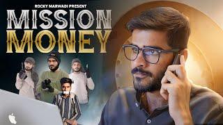 Mission Money | Part 1 | Rocky Marwadi