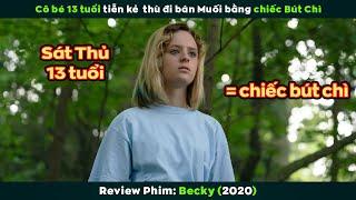 [Review Phim] Cô Bé 13 Tuổi Báo Thù Cho Cha | Becky