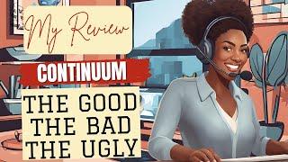 Continuum Global Solutions: Remote Work Review- The Good, The Bad, and THE UGLY