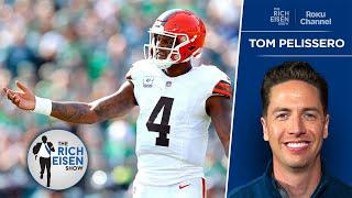 NFL Insider Tom Pelissero on Chances Browns Would Ever Bench Deshaun Watson | The Rich Eisen Show