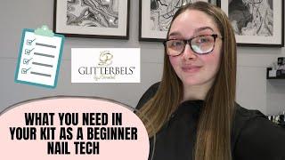 BEGINNER NAIL TECH MUST HAVES | WHAT YOU NEED IN YOUR KIT